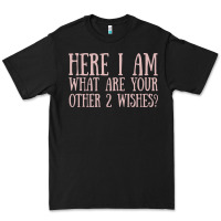 Black here i am what are your other 2 wishes Premium Tee - linhVisuals