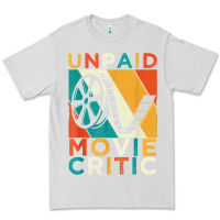Dove Grey unpaid movie critic shirt film cinema motion picture fan t shirt Premium Tee - linhVisuals