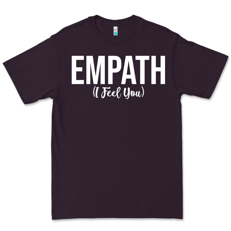 Empath I Feel You Gift For Empathetic Person Empathy Pullover Hoodie Premium Tee by linhVisuals | Teevron
