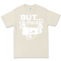 Bone mens but did you die atv four wheeler funny quad biker rider t shirt Premium Tee - linhVisuals