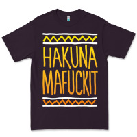 Hakuna Mafuckit [tb] Premium Tee | Teevron