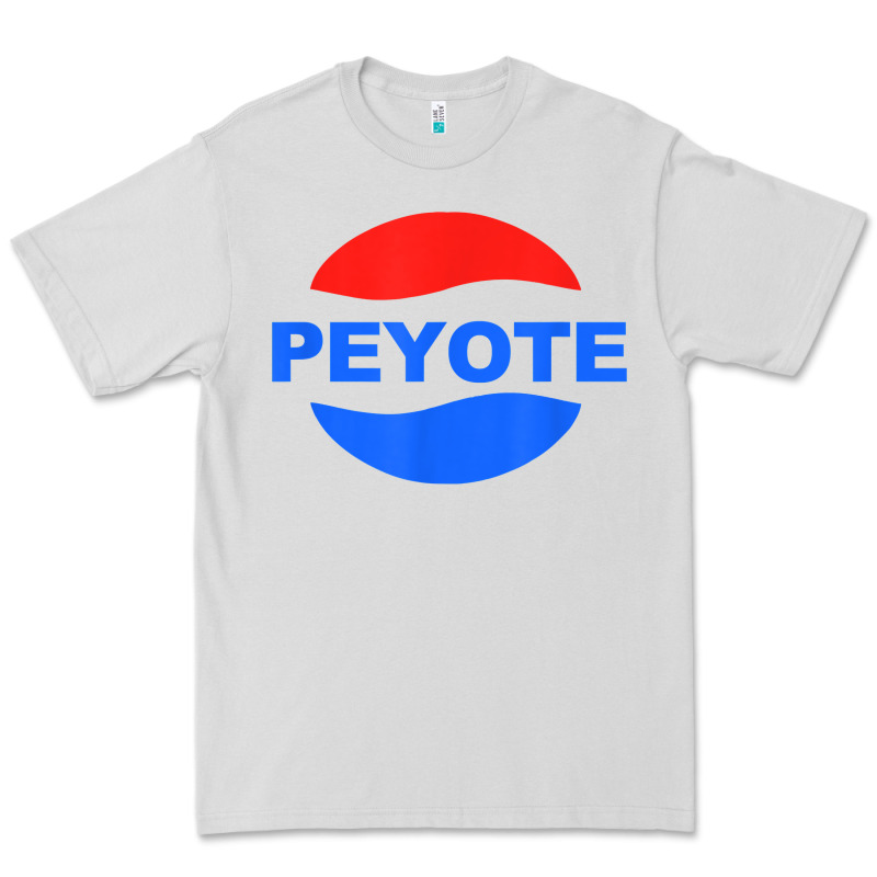 Peyote T Shirt Funny Saying Sarcastic Novelty Humor Cool T Shirt Premium Tee by linhVisuals | Teevron