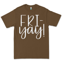 Friday Quotes Premium Tee | Teevron