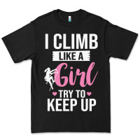 Climbing Climb Mountain Climbing Like A Girl 345 Climb Climbing Lover Premium Tee | Teevron