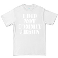 White i did not commit arson for arson investigator t shirt Premium Tee - linhVisuals