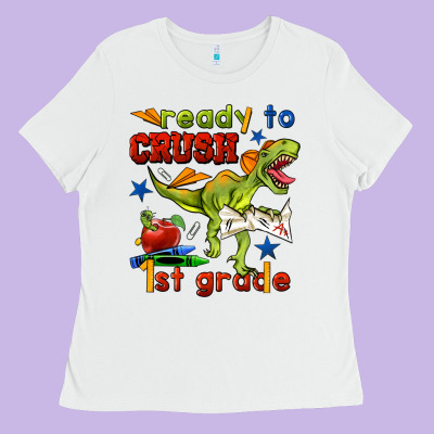 Ready To Crush 1st Grade Ladies Tee Designed By Bundleandbundleshop