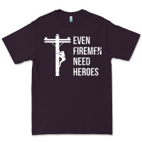Plum even firemen need heroes lineworker powerline technician premium Premium Tee - linhVisuals