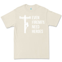 Bone even firemen need heroes lineworker powerline technician premium Premium Tee - linhVisuals