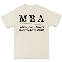 Bone mba graduation gifts when your bs can't take you further Premium Tee - linhVisuals