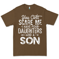 You Can't Scare Me I Have Four Daughters And A Son Funny Dad T Shirt Premium Tee | Teevron