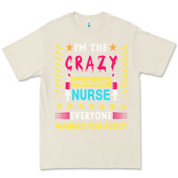 Bone oncology nurse t  shirt i'm the crazy oncology nurse t  shirt Premium Tee - linhVisuals