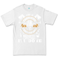 White i'm a carpenter i don't stop   funny carpentry woodworking t shirt Premium Tee - linhVisuals