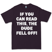 Plum if you can read this the dude fell off funny biker moto gift t shirt Premium Tee - linhVisuals