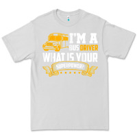 Dove Grey i'm a bus driver what is your superpower driving school bus t shirt Premium Tee - linhVisuals