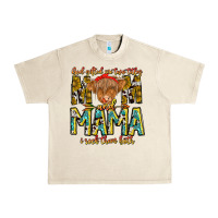 Sandshell God Gifted Me Two Titles And Mama i Rock Them Both Urban Heavy Tee - CowhideDigitalArt