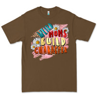 Cacao Weird moms build character Mother's Day Premium Tee - FaDigitalArtStudio