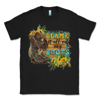 Black Blame It All On My Boots Classic Tee - FaDigitalArtStudio