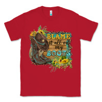 Red Blame It All On My Boots Classic Tee - FaDigitalArtStudio