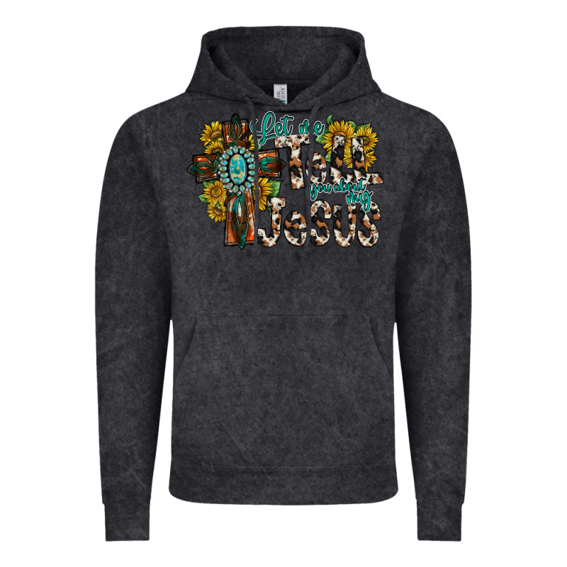 Let Me Tell You About My Jesus Vintage Hoodie by RacoonDesign | Teevron