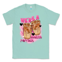 Seafoam We're a perfect match Valentine's Day Classic Tee - FaDigitalArtStudio