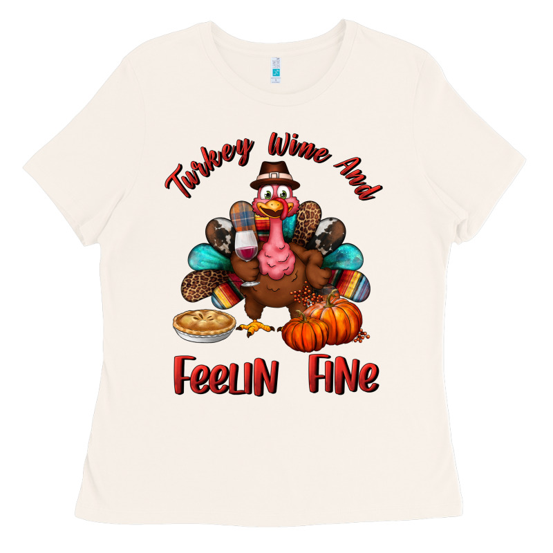 Turkey Wine And Feelin Fine Ladies Tee by BundleAndBundleShop | Teevron
