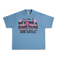 Pebble Blue Just a Mama Out Here Trying Not To Raise Assholes Urban Heavy Tee - CowhideDigitalArt