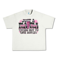 Pistachio Just a Mama Out Here Trying Not To Raise Assholes Urban Heavy Tee - CowhideDigitalArt