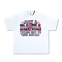 White Just a Mama Out Here Trying Not To Raise Assholes Urban Heavy Tee - CowhideDigitalArt