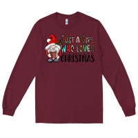 Burgundy just a girk who loves christmas Long Sleeve Tee - CowhideDigitalArt