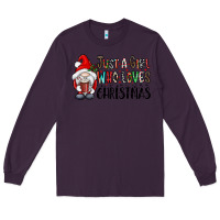 Plum just a girk who loves christmas Long Sleeve Tee - CowhideDigitalArt