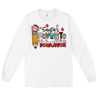 White Santa Favorite Teacher Long Sleeve Tee - CowhideDigitalArt