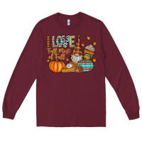 Burgundy i love fall most of fall Long Sleeve Tee - CowhideDigitalArt