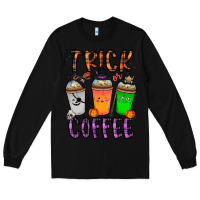 Black trick or coffee Long Sleeve Tee - CowhideDigitalArt