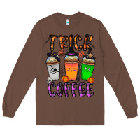 Chestnut trick or coffee Long Sleeve Tee - CowhideDigitalArt
