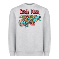 Little Miss Fifth Grade Heavyweight Sweatshirt | Teevron