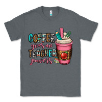 Charcoal Heather coffee gives me teacher powers Classic Tee - OliviaCreatesArt