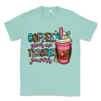 Seafoam coffee gives me teacher powers Classic Tee - OliviaCreatesArt