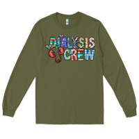 Army Green dialysis crew Long Sleeve Tee - CowhideDigitalArt