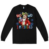 Black ho ho ho im loaded Long Sleeve Tee - CowhideDigitalArt