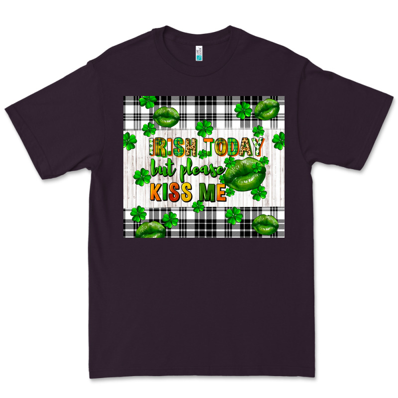 Irish Today But Please Kiss Me St. Patricks Day Premium Tee by FaDigitalArtStudio | Teevron