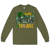 Army Green Half Irish All Trouble Long Sleeve Tee - CowhideDigitalArt