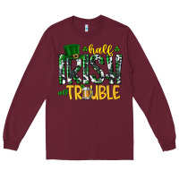 Burgundy Half Irish All Trouble Long Sleeve Tee - CowhideDigitalArt