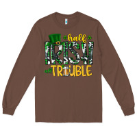 Chestnut Half Irish All Trouble Long Sleeve Tee - CowhideDigitalArt