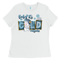 White Baby It's Cold Outside Ladies Tee - FaDigitalArtStudio