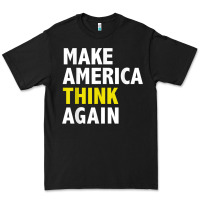 Black Make America Think Again Funny Elections President Politics Premium Tee - baoMotion