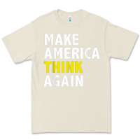 Bone Make America Think Again Funny Elections President Politics Premium Tee - baoMotion