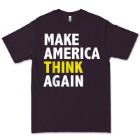 Plum Make America Think Again Funny Elections President Politics Premium Tee - baoMotion