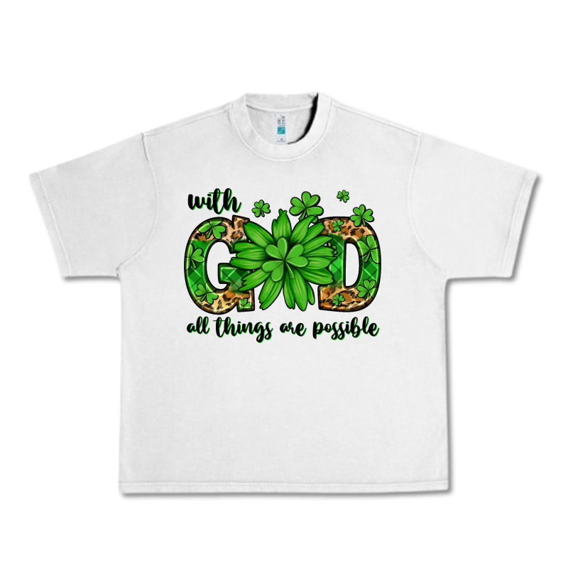 With God All Things Are Possible St. Patrick's Day Urban Heavy Tee by LillyAllenDesigns | Teevron