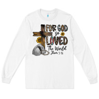 White for god so loved the world jhon Long Sleeve Tee - CowhideDigitalArt