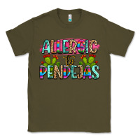 Army Green Allergic to pendejas mexico Classic Tee - FaDigitalArtStudio